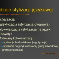 Rodzaje stylizacji językowej: odkryj ich znaczenie i zastosowanie